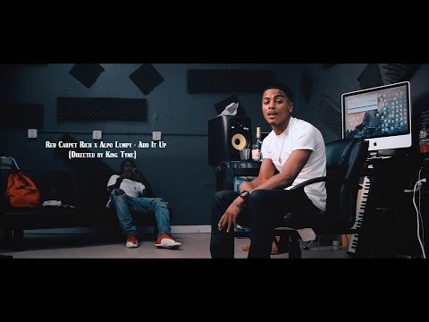 (Watch In HD) Red Carpet Rich x Alpo Lumpy - Add It Up (Directed by King Tyme)