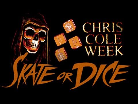 Skate or Dice! - Chris Cole Part 1