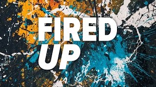 DI-RECT - FIRED UP (Official lyric video)