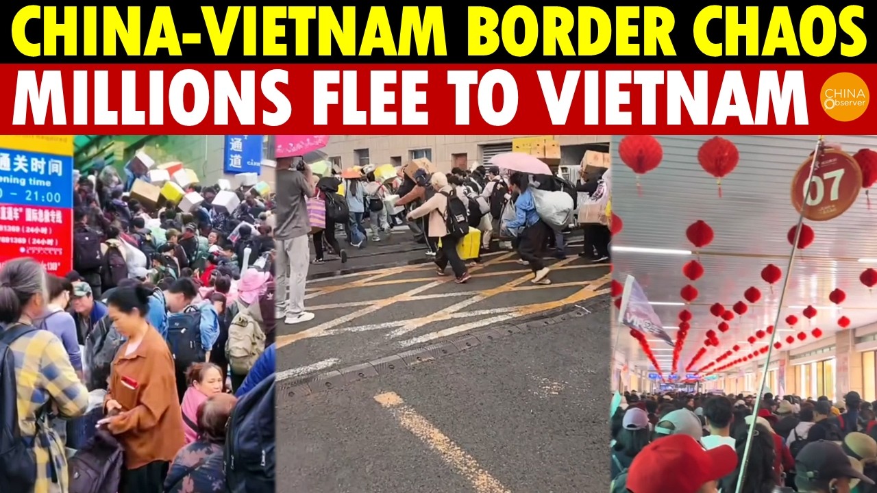 Shocking Scene at China-Vietnam Border! Wave of Chinese Business Closures, Millions Flee to Vietnam