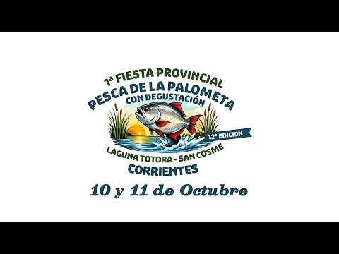 SAN COSME PRESENTÓ LA FIESTA PROVINCIAL DE LA PESCA DE LA PALOMETA – INTENDENTE VERÓNICA MACIEL