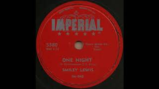 ONE NIGHT / SMILEY LEWIS [IMPERIAL 5380]