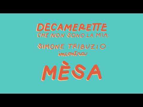 decamerette: 05/07 ore 21:00 - Decamerette che non sono la mia: Simone Tribuzio con Mèsa