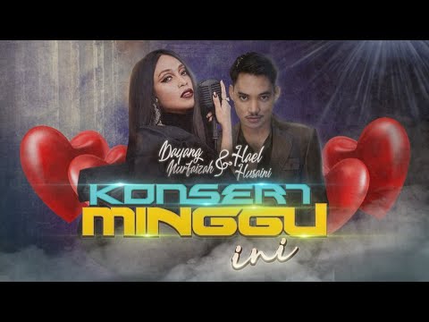 Konsert Minggu Ini 2020 | Hael Husaini & Dayang Nurfaizah