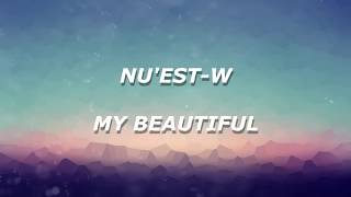[SUB ESPAÑOL] My Beautiful (하루만) – NU'EST-W