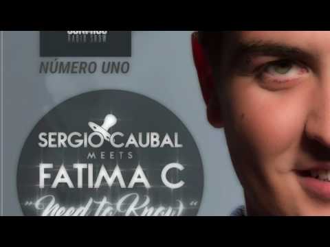BailaConmigo RadioShow - Número Uno - Sergio Caubal Meets Fatima C - Need to know