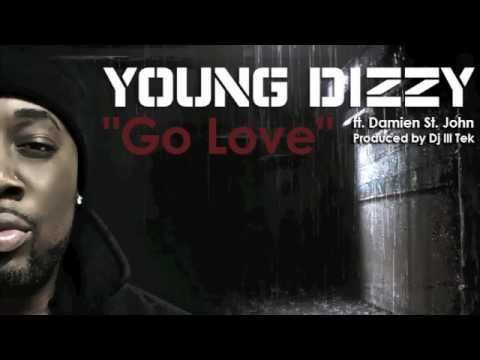 YOUNG DIZZY "GO LOVE"