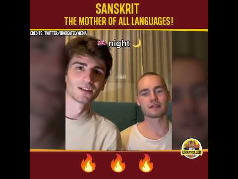 Sanskrit - The  Mother Of All Languages!