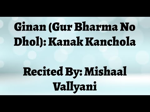 Kanak Kanchola - Mishaal Vallyani