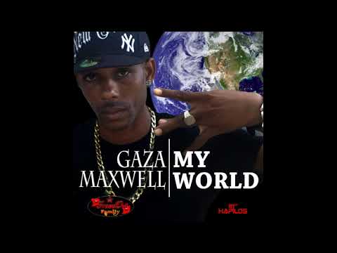 Gaza Maxwell - My World (2012) [Full Album]