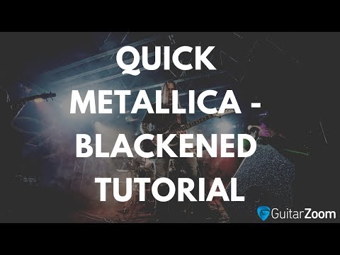 How To Play "Blackened" by Metallica | Steve Stine Guitar Lessons