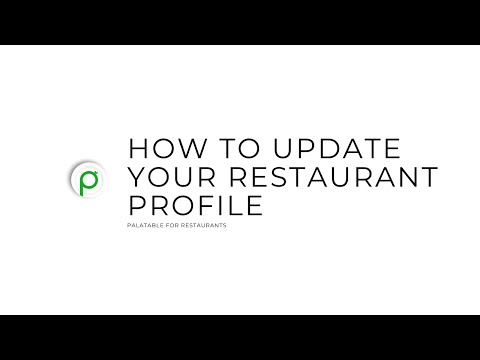 How To Update Your Restaurant Profile | Palatable For Restaurants