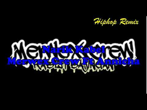 MerwexCrew,/Narik Kabel