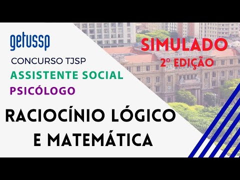 TJSP: 2º Simulado Raciocínio Lógico e Matemática para Assistente Social e Psicólogo