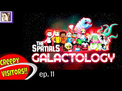 Creepy Visitors! The Spatials: Galactology (Lets Play EP11)