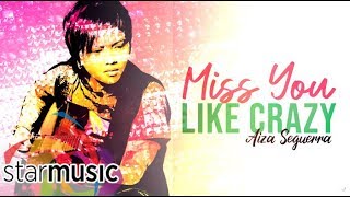 Aiza Seguerra - Miss You Like Crazy (Audio) 🎵 | Songs from the Vault