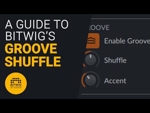 A guide to Groove and Shuffle - Bitwig