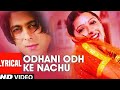 Odhani Odh Ke Nachu Lyrical Video Song Tere Naam Udit N Alka Y Sa Viral Virat Freefire Kohli