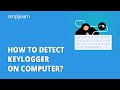 How To Detect Keylogger On Computer? | Keylogger Detection & Removal | Ethical Hacking | Simplilearn