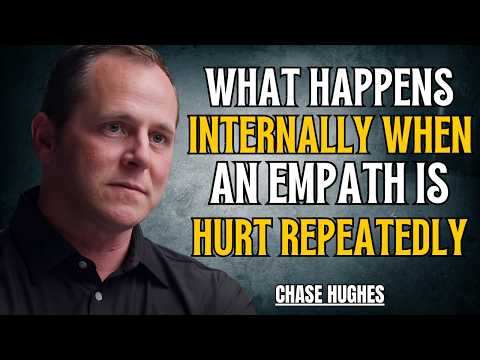 This Happens Internally When An Empath Is Hurt Repeatedly || Chase Hughes