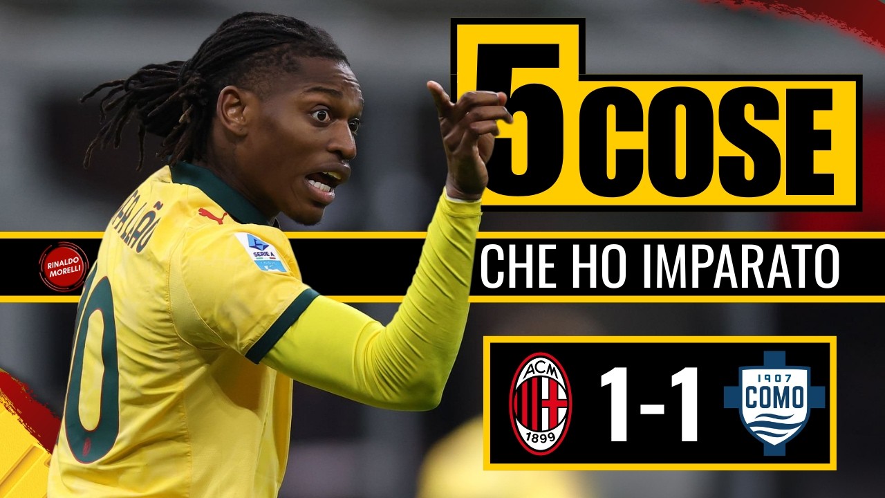 FATICA MENTALE! Jashari illumina, ma Milan INCONCLUDENTE | Le 5 cose da Milan-Como 1-1