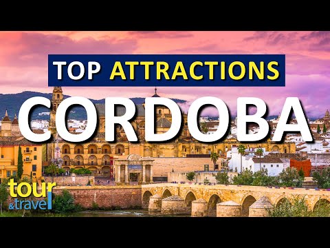 Amazing Things to Do in Cordoba & Top Cordoba Attractions