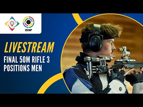 Livestream - 50m Rifle 3 Positions Men Final - ISSF Junior World Cup New Delhi, India