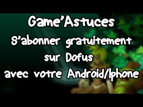 comment s'abonner gratuitement dans dofus