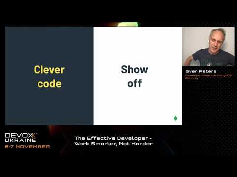 Devoxx Ukraine 2020. The Effective Developer - Work Smarter, Not Harder. Sven Peters