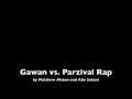 Gawan vs. Parzival Rap 
