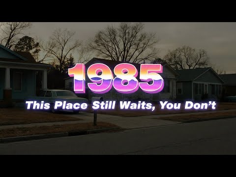 BACK TO 1985 — This Place Still Waits, You Don’t // Nostalgia, Vaporwave, Chillwave Mix