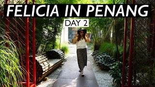 Felicia in Penang // Day 2 | feliciaong