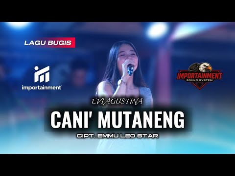 EVI AGUSTINA | CANI' MUTANENG | CIPT. EMMU LEO STAR | IMPORTAINMENT OFFICAL