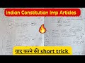 Indian Constitution Articles Short Tricks कभी नहीं भूलोगे Polity