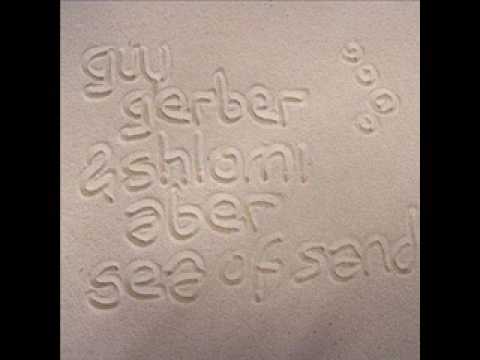 Guy Gerber & Shlomi Aber - Sea Of Sand