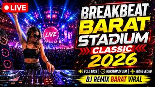 Download lagu LIVE BREAKBEAT BARAT STADIUM CLASSIC 2026 🔥 Full Bass Nonstop 24 Jam | DJ Remix Viral Jedag Jedug mp3