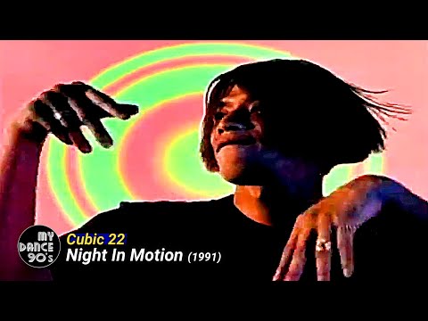 CUBIC 22 - NIGHT IN MOTION (EXTENDED VERSION 1991) (My Dance 90's)