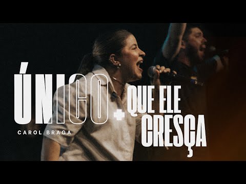 Carol Braga | Único + Que Ele Cresça (Cover Ao Vivo)