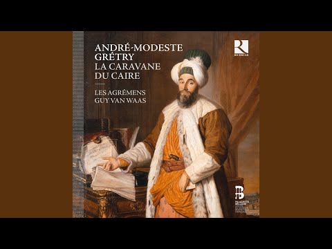 La caravane du Caire, Acte III: "Jaloux de reconnaître le service important"