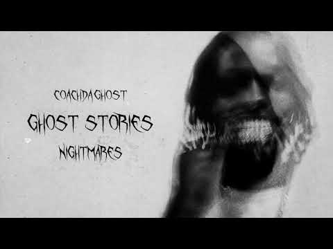 CoachDaGhost - Nightmares [Official Audio]