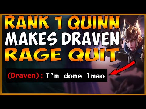 RANK 1 QUINN MAKES ENEMY DRAVEN RAGE QUIT FROM TILT (QUINN BLIND OP AF) - League of Legends