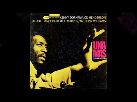 Kenny Dorham - Una Mas (ORIGINAL Blue Note MONO 1963) [FULL ALBUM]