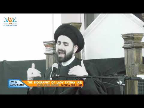MYF : Sayed Baqer Qazwini [Night 2] - Manchester, Fatimiya 2019
