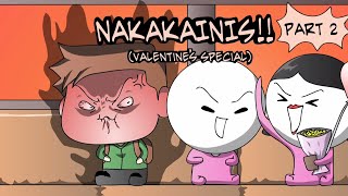 NAKAKAINIS! part 2 (Valentine's Special) | Pinoy Animation