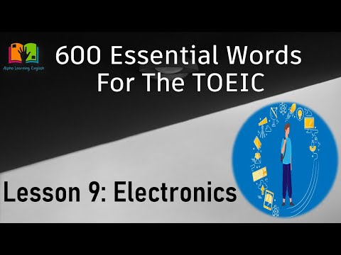 600 Essential Words For The TOEIC - Lesson 9 Electronics