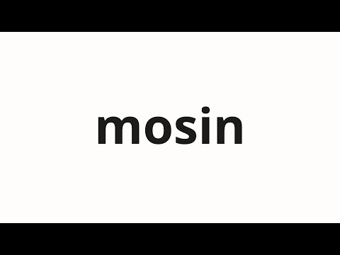 How to pronounce mosin | 모신 (Mosin in Korean)