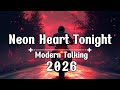 Modern Talking Neon Heart Tonight Lyrics Modern Talking New Song EDM 2026