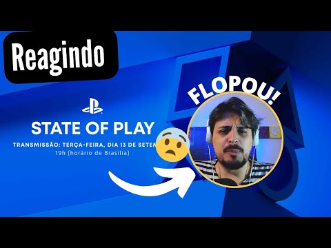 State Of Play FLOPOU? Reagindo Ao vivo!