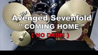 Download lagu Avenged Sevenfold - Coming Home (NO SOUND DRUM) mp3