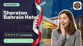 Sheraton Bahrain Hotel - Why Is This So Cheap? | Madinat `Isa, Bahrain🛎️